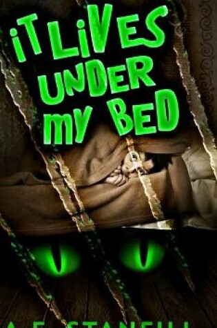 Cover of It Lives Under My Bed