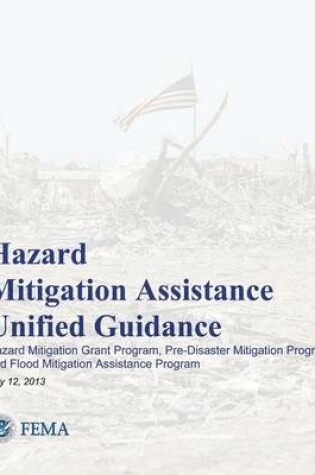Cover of Hazard Mitigation Assistance Unified Guidance