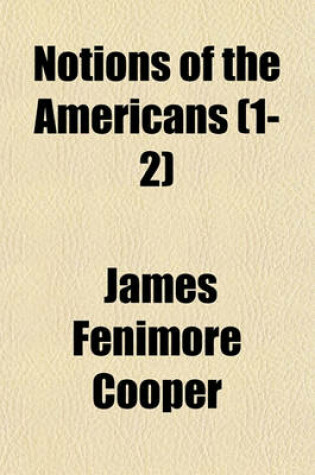 Cover of Notions of the Americans (1-2)