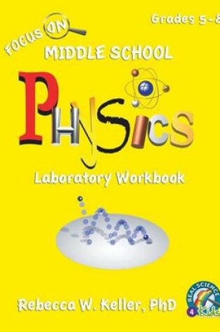 Cover of Focus on Middle School Physics Laboratory Workbook