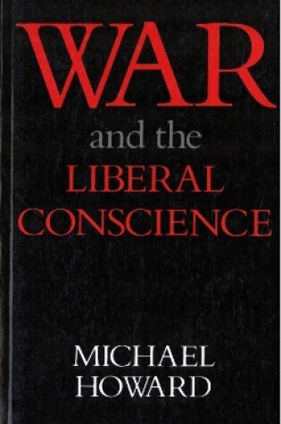 Cover of War & The Liberal Conscience