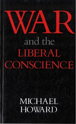 Book cover for War & The Liberal Conscience