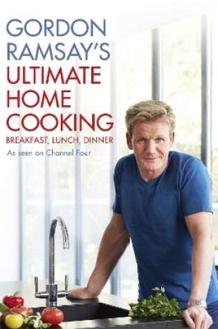 Cover of Gordon Ramsay's Ultimate Home Cooking