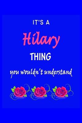 Book cover for It's A Hilary Thing You Wouldn't Understand