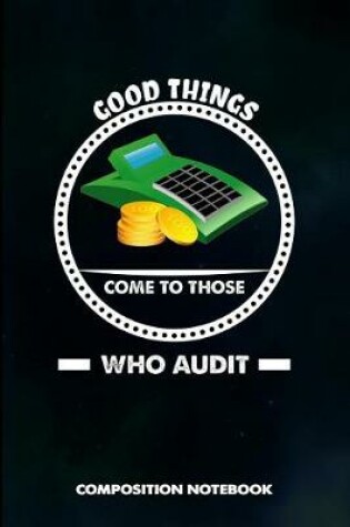 Cover of Good Things Come to Those Who Audit