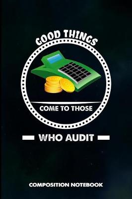 Book cover for Good Things Come to Those Who Audit