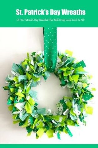 Cover of St. Patrick's Day Wreaths