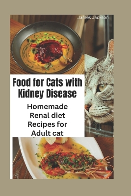 Book cover for Food for Cats with Kidney Disease