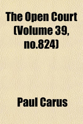 Book cover for The Open Court (Volume 39, No.824)