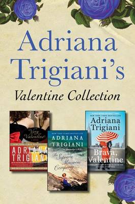 Book cover for Adriana Trigiani's Valentine Collection