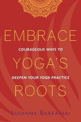 Cover of Embrace Yoga's Roots