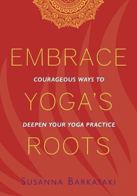 Book cover for Embrace Yoga's Roots