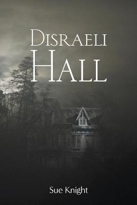 Book cover for Disraeli Hall