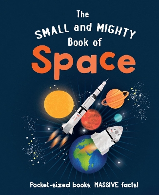 Book cover for The Small and Mighty Book of Space