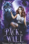 Book cover for Pack to the Wall