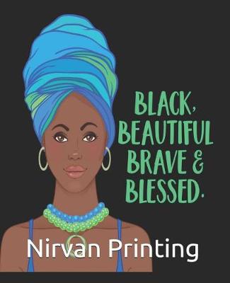 Book cover for Black Beautiful Brave & Blessed