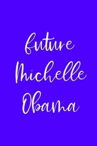 Cover of Future Michelle Obama