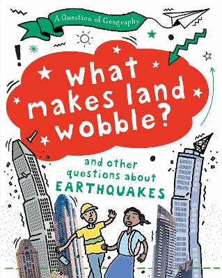 Cover of A Question of Geography: What Makes Land Wobble?