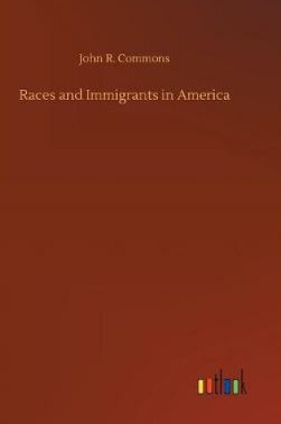 Cover of Races and Immigrants in America