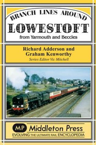 Cover of Branch Lines Around Lowestoft