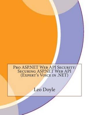 Book cover for Pro ASP.Net Web API Security