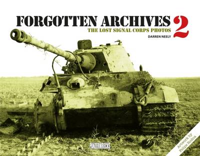 Cover of Forgotten Archives 2: The Lost Signal Corps Photos