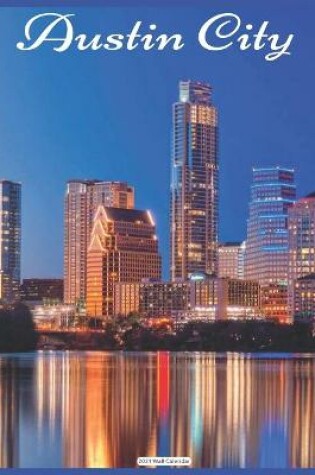 Cover of Austin City 2021 Wall Calendar