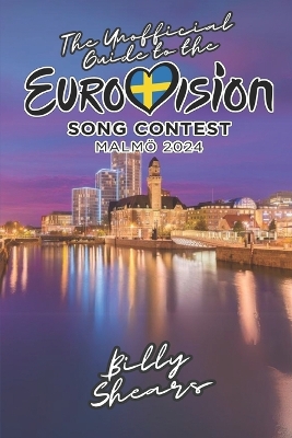 Book cover for The Unofficial Guide to the Eurovision Song Contest in Malmo 2024