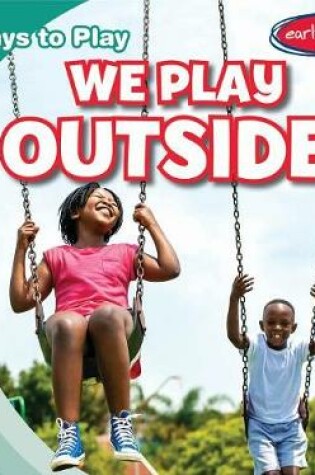 Cover of We Play Outside!
