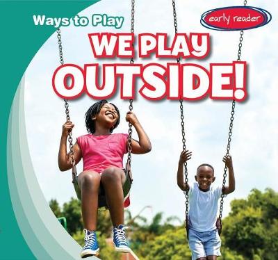 Book cover for We Play Outside!
