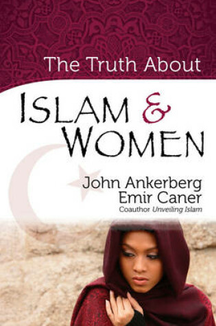 Cover of The Truth About Islam and Women