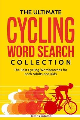 Book cover for The Ultimate Cycling Word Search Collection