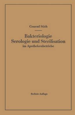 Book cover for Bakteriologie Serologie Und Sterilisation Im Apothekenbetriebe