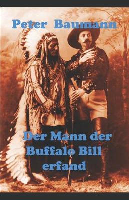Book cover for Der Mann der Buffalo Bill erfand