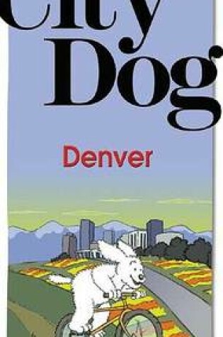 Cover of City Dog Denver