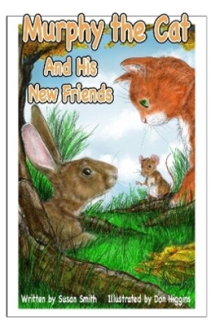 Cover of Murphy the Cat and His New Friends