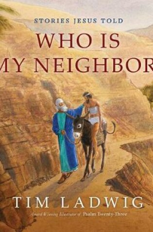 Cover of Stories Jesus Told: Who Is My Neighbor?