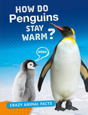 Book cover for How Do Penguins Stay Warm?