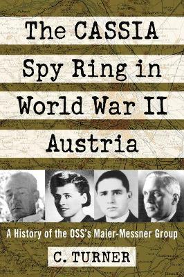 Cover of The CASSIA Spy Ring in World War II Austria