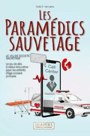 Cover of Les Paramédics sauvetage - Le jeu de société sauvetage