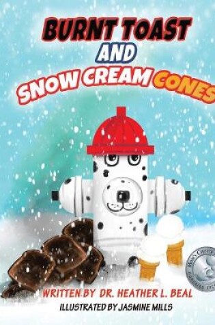 Cover of Burnt Toast and Snow Cream Cones