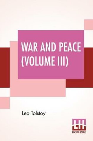 Cover of War And Peace (Volume III)