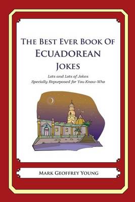 Book cover for The Best Ever Book of Ecuadorean Jokes