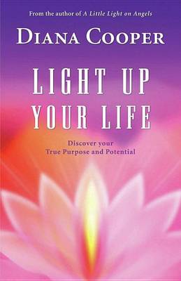 Book cover for Light Up Your Life: Discover Your True Purpose and Potential