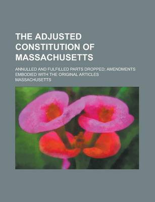 Book cover for The Adjusted Constitution of Massachusetts