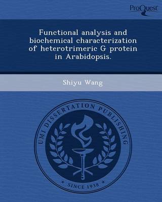 Book cover for Functional Analysis and Biochemical Characterization of Heterotrimeric G Protein in Arabidopsis