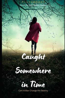 Cover of Caught Somewhere in Time