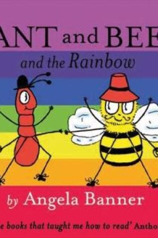 Cover of Ant and Bee and the Rainbow