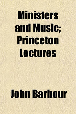 Book cover for Ministers and Music; Princeton Lectures