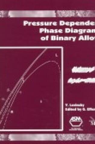 Cover of Pressure Dependent Phase Diagrams of Binary Alloys